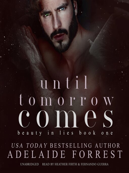 Title details for Until Tomorrow Comes by Adelaide Forrest - Available